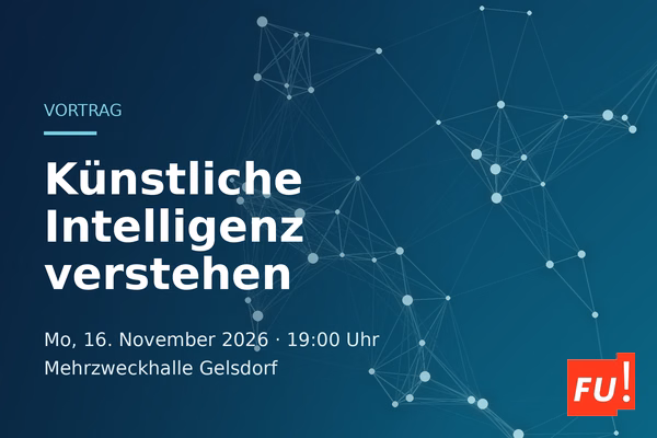 Vortrag "Künstliche Intelligenz verstehen" am 16. November 2026 in der Mehrzweckhalle Gelsdorf